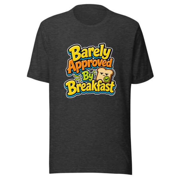 Barely Approved By Breakfast Graphic Tee mockup 6 Barely Approved By Breakfast Graphic Tee mockup 6