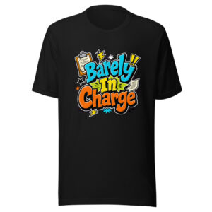 Barely In Charge Graphic Tee front view