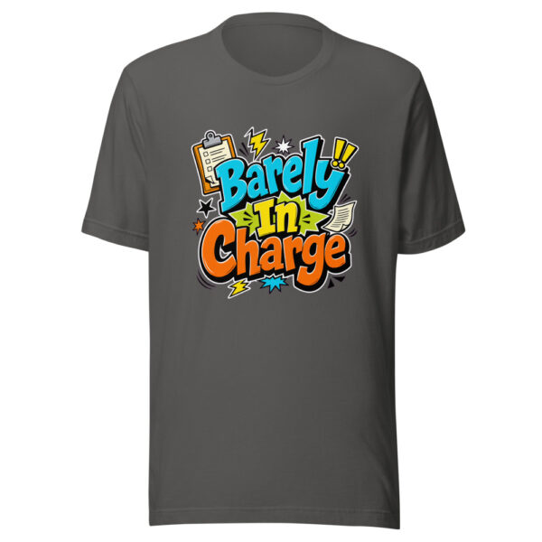 Barely In Charge Graphic Tee mockup 5