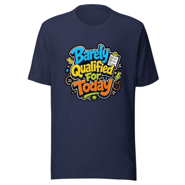 Barely Qualified For Today Graphic Tee mockup 4 Barely Qualified For Today Graphic Tee mockup 4