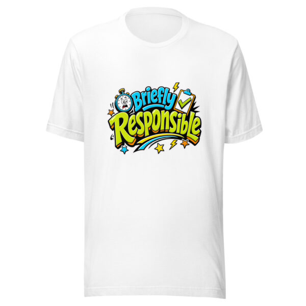 Briefly Responsible Graphic Tee mockup 2
