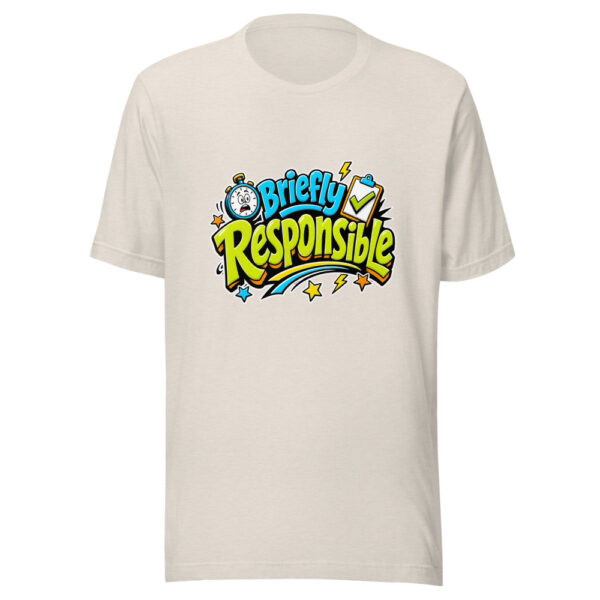 Briefly Responsible Graphic Tee mockup 8