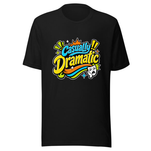 Casually Dramatic Graphic Tee mockup 1 Casually Dramatic Graphic Tee front view