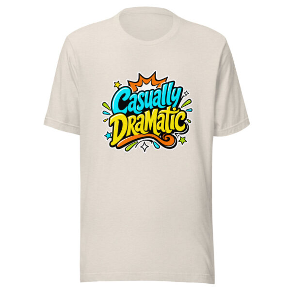 Casually Dramatic Graphic Tee mockup 8