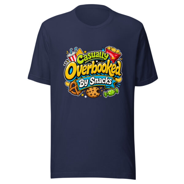 Casually Overbooked By Snacks Graphic Tee mockup 3