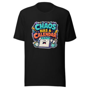 CHAOS HAS A CALENDAR Heartbeat-20260622-codex-fallback Graphic Tee mockup 1 CHAOS HAS A CALENDAR Heartbeat-20260622-codex-fallback Graphic Tee front view