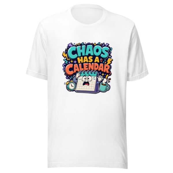 CHAOS HAS A CALENDAR Heartbeat-20260622-codex-fallback Graphic Tee mockup 2