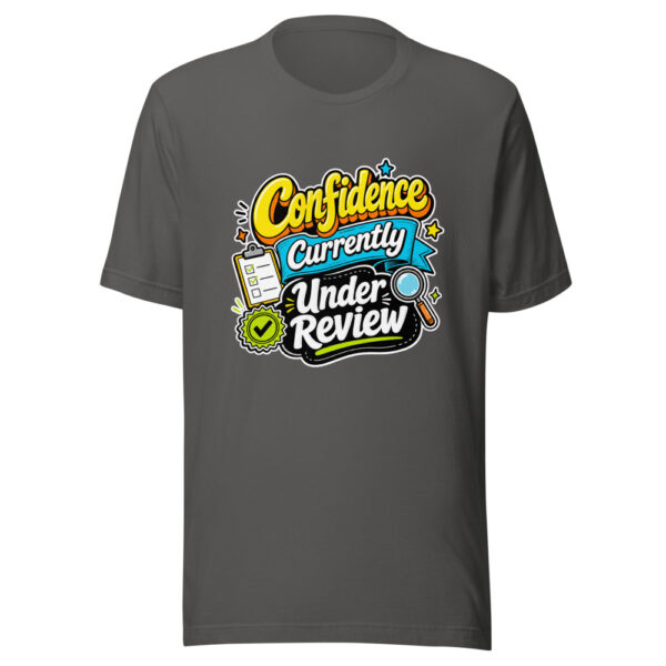 Confidence Currently Under Review Graphic Tee mockup 4 Confidence Currently Under Review Graphic Tee mockup 4
