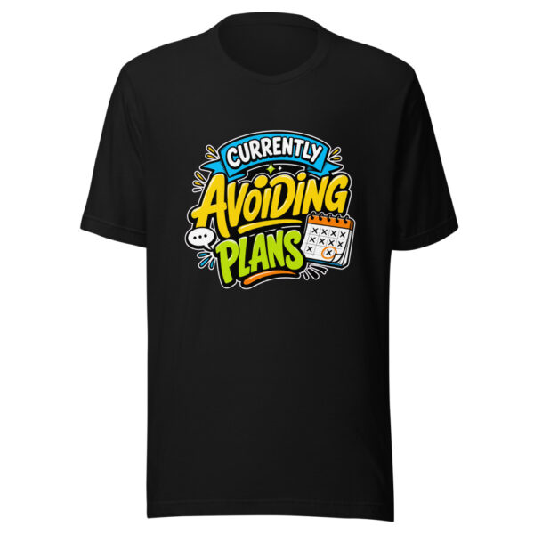 Currently Avoiding Plans Graphic Tee mockup 1 Currently Avoiding Plans Graphic Tee front view