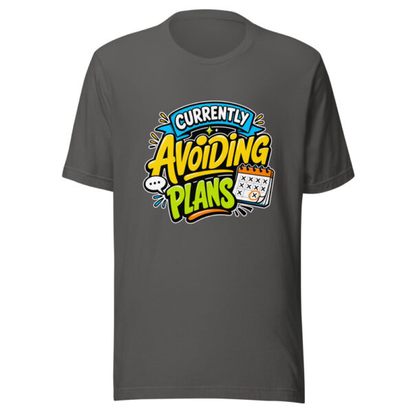 Currently Avoiding Plans Graphic Tee mockup 3 Currently Avoiding Plans Graphic Tee mockup 3