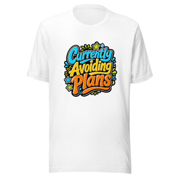 Currently Avoiding Plans Graphic Tee mockup 3 Currently Avoiding Plans Graphic Tee mockup 3