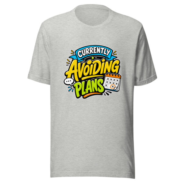 Currently Avoiding Plans Graphic Tee mockup 4 Currently Avoiding Plans Graphic Tee mockup 4