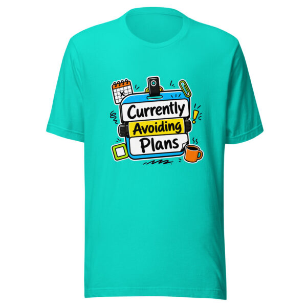 Currently Avoiding Plans Graphic Tee mockup 4