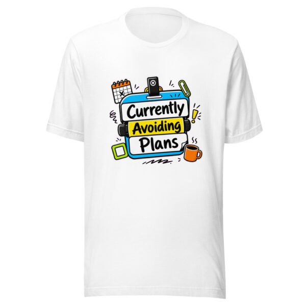 Currently Avoiding Plans Graphic Tee mockup 8