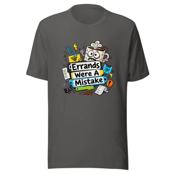 Errands Were A Mistake Graphic Tee mockup 3 Errands Were A Mistake Graphic Tee mockup 3
