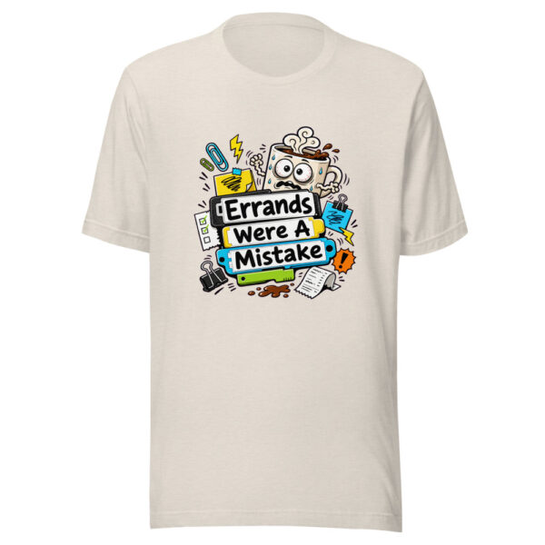 Errands Were A Mistake Graphic Tee mockup 8