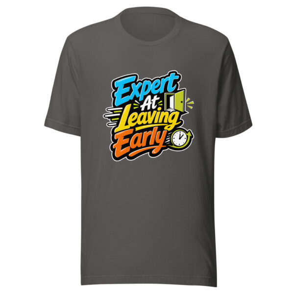 Expert At Leaving Early Graphic Tee mockup 1 Expert At Leaving Early Graphic Tee front view
