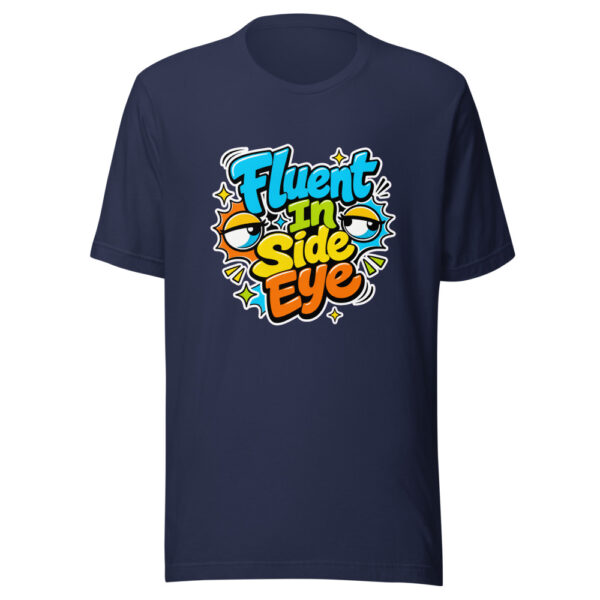 Fluent In Side Eye Graphic Tee mockup 2 Fluent In Side Eye Graphic Tee mockup 2