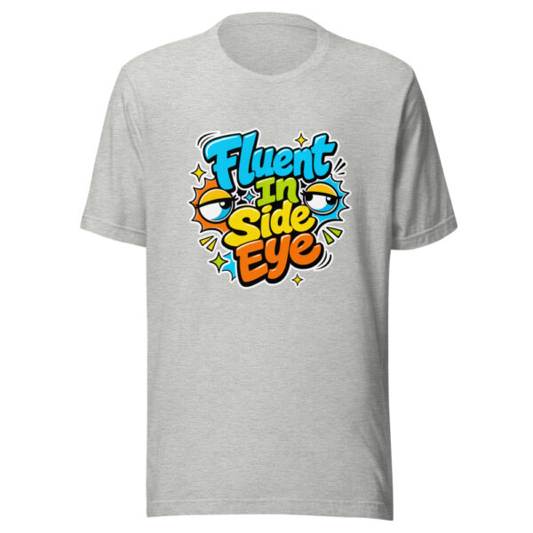 Fluent In Side Eye Graphic Tee mockup 4 Fluent In Side Eye Graphic Tee mockup 4