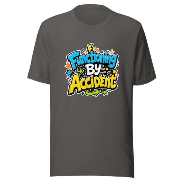 Functioning By Accident Graphic Tee mockup 4
