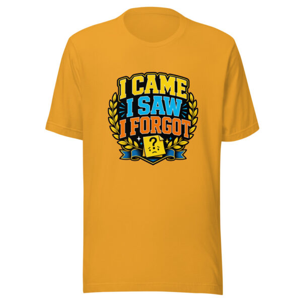 I Came. I Saw. I Forgot. Heartbeat-20260613-hilarious-codex Graphic Tee front view