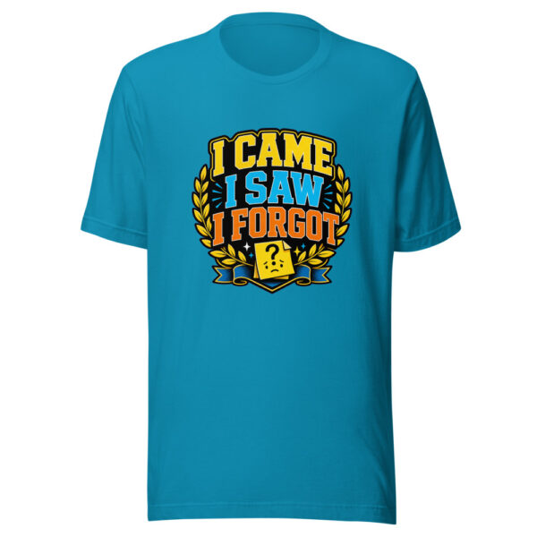 I Came. I Saw. I Forgot. Heartbeat-20260613-hilarious-codex Graphic Tee mockup 2