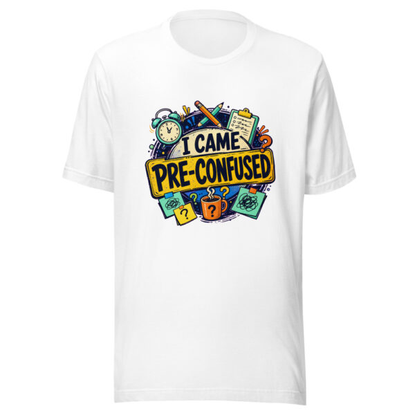 I Came Pre-Confused Heartbeat-20260613-manual-codex Graphic Tee mockup 3 I Came Pre-Confused Heartbeat-20260613-manual-codex Graphic Tee mockup 3