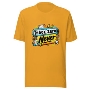 Inbox Zero Never Graphic Tee front view