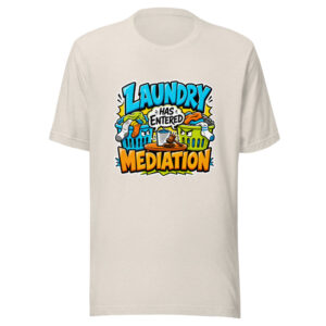 Laundry Has Entered Mediation Graphic Tee front view
