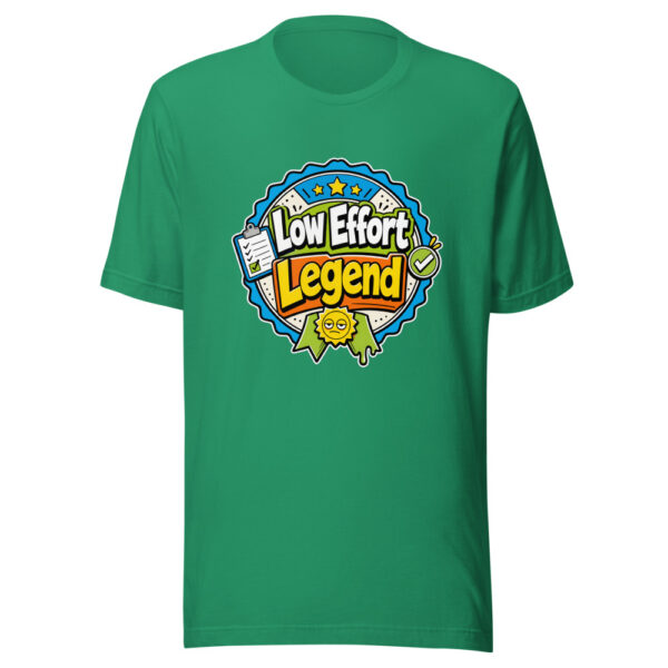 Low Effort Legend Graphic Tee mockup 3