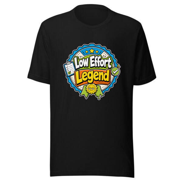 Low Effort Legend Graphic Tee mockup 7