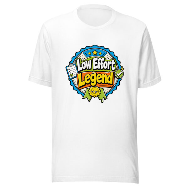 Low Effort Legend Graphic Tee mockup 8