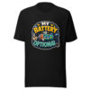 MY BATTERY IS OPTIONAL Heartbeat-20260623-codex-fallback Graphic Tee mockup 3