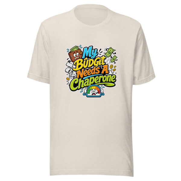 My Budget Needs A Chaperone Graphic Tee mockup 8 My Budget Needs A Chaperone Graphic Tee mockup 8