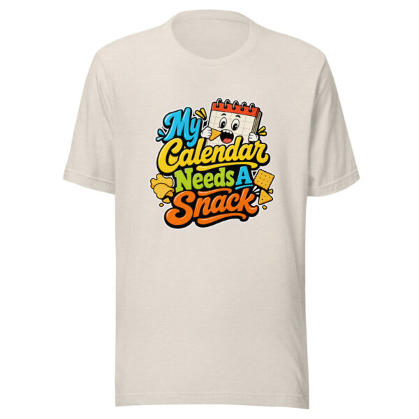 My Calendar Needs A Snack Graphic Tee mockup 8