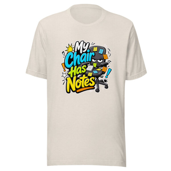 My Chair Has Notes Graphic Tee mockup 8