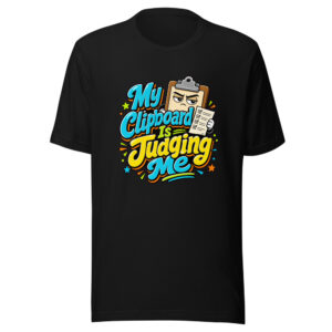 My Clipboard Is Judging Me Graphic Tee mockup 1 My Clipboard Is Judging Me Graphic Tee front view