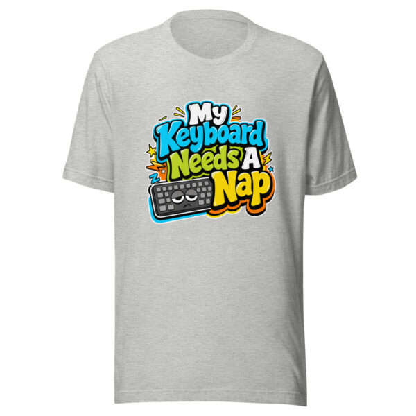 My Keyboard Needs A Nap Graphic Tee mockup 4