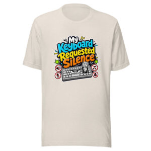 My Keyboard Requested Silence Graphic Tee mockup 1 My Keyboard Requested Silence Graphic Tee front view