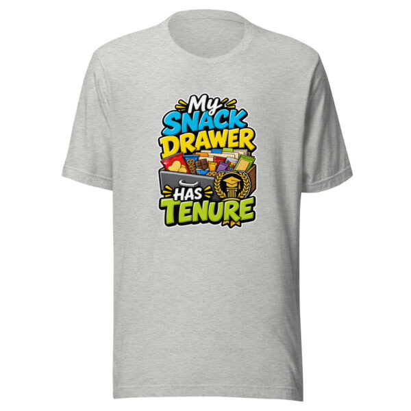 My Snack Drawer Has Tenure Graphic Tee