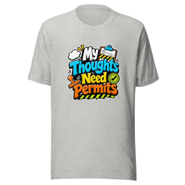 My Thoughts Need Permits Graphic Tee mockup 5