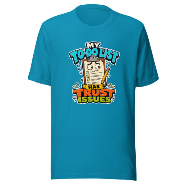 My To-Do List Has Trust Issues Heartbeat-20260613-manual-codex Graphic Tee mockup 2 My To-Do List Has Trust Issues Heartbeat-20260613-manual-codex Graphic Tee mockup 2