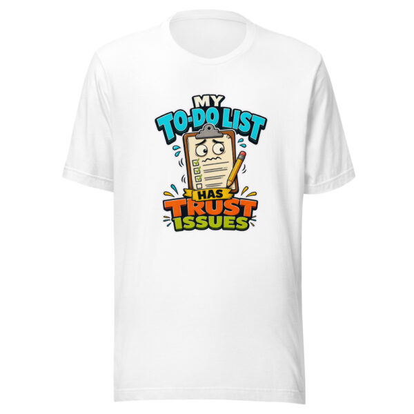 My To-Do List Has Trust Issues Heartbeat-20260613-manual-codex Graphic Tee mockup 5 My To-Do List Has Trust Issues Heartbeat-20260613-manual-codex Graphic Tee mockup 5