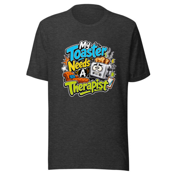 My Toaster Needs A Therapist Graphic Tee mockup 6