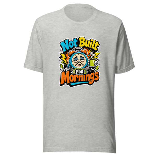 Not Built For Mornings Graphic Tee