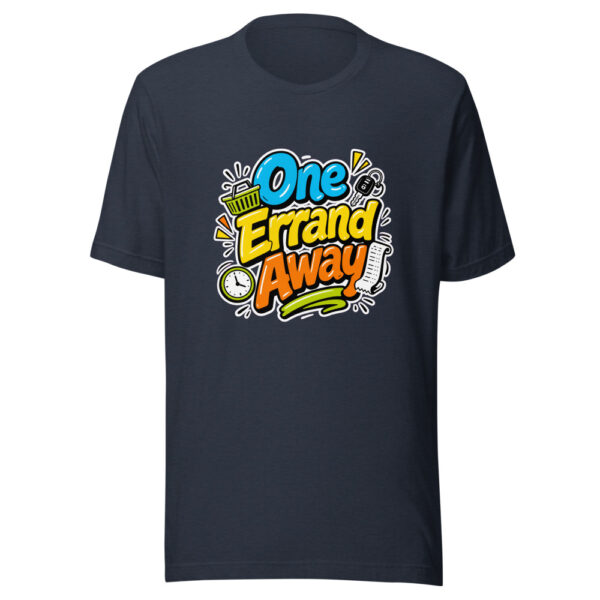 One Errand Away Graphic Tee mockup 7