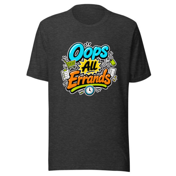 Oops All Errands Graphic Tee mockup 7