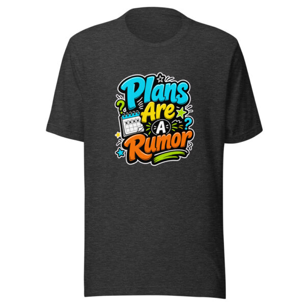 Plans Are A Rumor Graphic Tee mockup 6 Plans Are A Rumor Graphic Tee mockup 6