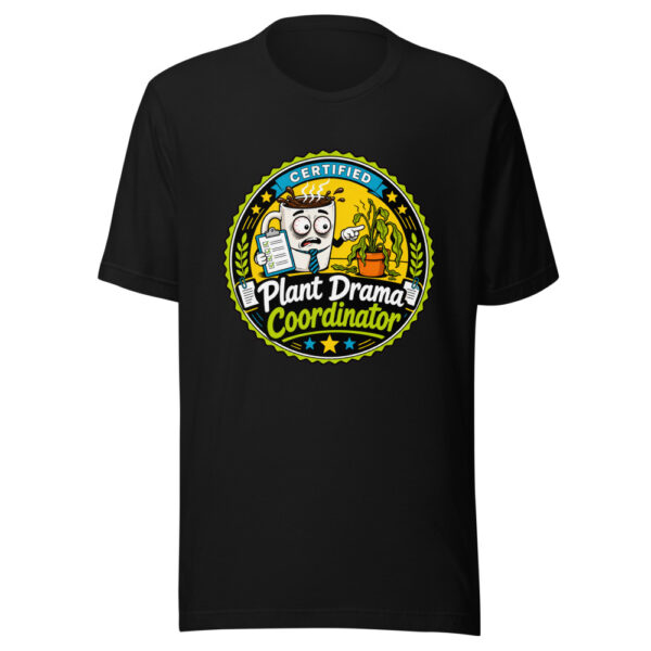 Plant Drama Coordinator Graphic Tee mockup 1 Plant Drama Coordinator Graphic Tee front view