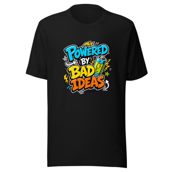 Powered By Bad Ideas Graphic Tee mockup 2